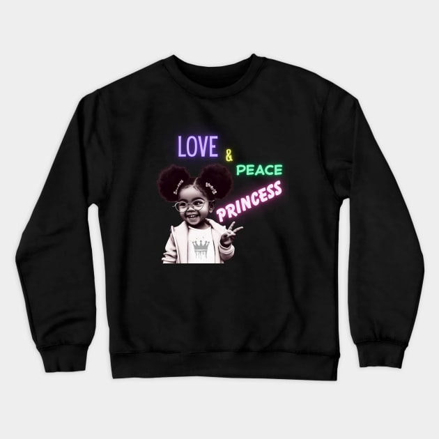 Love & Peace Princess Crewneck Sweatshirt by AlmostMaybeNever